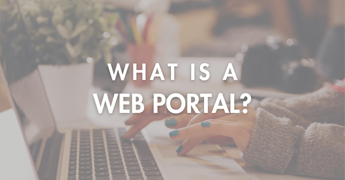 What Is a Web Portal?